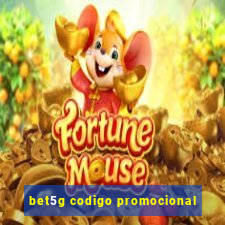 bet5g codigo promocional